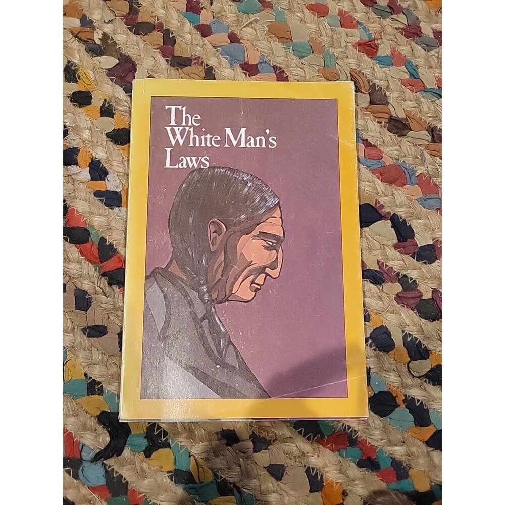The White Man's Laws Book Native American Canada 1975 Vtg Ron Christiansen
